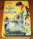 [R15372] Le temps du dragon, Alice Ekert-Rotholz