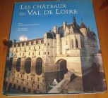[R15396] Les châteaux du Val de Loire, Jean-Marie Pérouse de Montclos et Robert Polidori