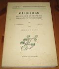 [R15430] Glucides physiologie et biochimie normales et pathologiques, J.J. Bernier et J. Paupe