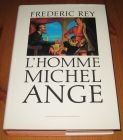 [R15457] L homme Michel Ange, Frédéric Rey