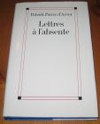 [R15470] Lettres à l absente, Patrick Poivre d Arvor