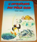 [R15530] L aventure au pôle sud, Tony Wolf