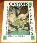 [R15551] Canyons & Barrancos : Sierra de Guara, Massif du Mont predu, Gavarnie, Jean-Paul Pontroué