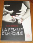 [R15585] La femme d un homme, A.S.A. Harrison