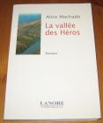 [R15588] La vallée des Héros, Alice Machado