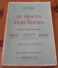 [R15610] Le procès de Nuremberg, Exposés introductifs, Robert Jackson, Hartley Shawcross, Roman Rudenko