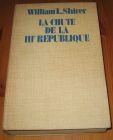 [R15640] La chute de la IIIe république, William L. Shirer