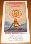 [R15669] Antimatière et éternité, une étude sur l immortalité par le Bhakti-yoga, Sa divine grâce A.C. Bhaktivedanta Swami Prabhupada