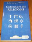 [R15676] Dictionnaire des religions, Robert-Jacques Thibaud