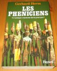 [R15694] Les Pheniciens « L antique royaume de la pourpre », Gerhard Herm