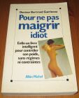 [R15696] Pour ne pas maigrir idiot, Dr Bertrand Guérineau