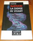 [R15699] La chimie du vivant, Martin Olomucki