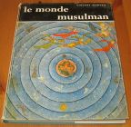 [R15761] Le monde musulman, Vincent Monteil
