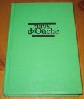 [R15790] Pays d Ouche – 1740-1933, La Varende