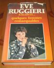 [R15810] Quelques femmes remarquables, Eve Ruggieri