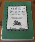 [R15902] La fabrique des officiers, Hans Hellmut Kirst