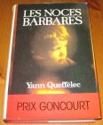 [R15922] Les noces barbares, Yann Queffélec