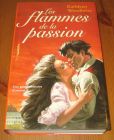 [R15941] Les flammes de la passion, Kathleen Woodiwiss