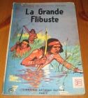 [R15947] La Grande Flibuste, Gustave Aimard