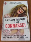 [R15979] La femme parfaite est une connasse !, Anne-Sophie Girard et Marie-Adline Girard