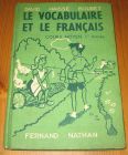 [R15986] Le vocabulaire et le français, cours moyen 1re année, David Haisse Bouret