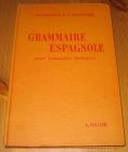 [R15987] Grammaire Espagnole, M. Duviols & J. Villégier