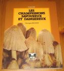 [R16042] Les champignons savoureux et dangereux, Georges Becker