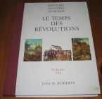 [R16058] Histoire illustrée du monde 7 – Le temps des révolutions, John M. Roberts