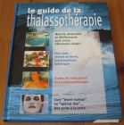 [R16085] Le guide de la thalassothérapie, Caroline Faesch