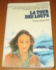 [R16141] La tour des loups, Flora Saint-Gil