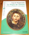 [R16161] Le Papa de Simon et 5 nouvelles réalistes et fantastiques, Guy de Maupassant