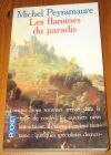 [R16162] Les flammes du paradis, Michel Peyramaure