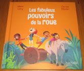 [R16200] Les fabuleux pouvoirs de la roue, Marc Levy et Carine Hinder