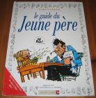 [R16214] Le guide du jeune père, Tybo & Goupil