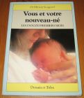 [R16222] Vous et votre nouveau-né, les douze premiers mois, Dr Miriam Stoppard