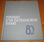 [R16233] Portrait d’un patrimoine vivant, 80 ans