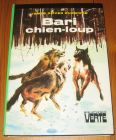 [R16264] Bari chien-loup, James Oliver Curwood