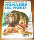 [R16265] Nomades du nord, James Oliver Curwood