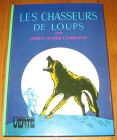 [R16268] Les chasseurs de loups, James Oliver Curwood