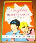 [R16276] Une enquête des sœurs Parker – Le fantôme du troisième balcon, Caroline Quine