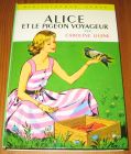 [R16291] Alice et le pigeon voyageur, Caroline Quine