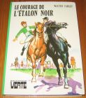 [R16292] Le courage de l’étalon noir, Walter Farley