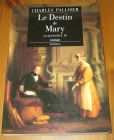 [R16354] Le quinconce 3 – Le destin de Mary, Charles Palliser