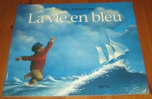 [R16392] La vie en bleu, Carl Norac et Stéphane Poulin
