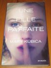 [R16434] Une fille parfaite, Mary Kubica