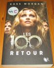 [R16448] Les 100 – Retour, Kass Morgan