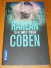 [R16456] Six ans déjà, Harlan Coben