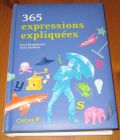 [R16483] 365 expressions expliquées, Paul Desalmand et Yves Stalloni