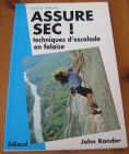 [R16495] Assure sec ! Techniques d’escalade en falaise, John Rander