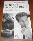 [R16504] Ces gestes qui vous trahissent, Joseph Messinger